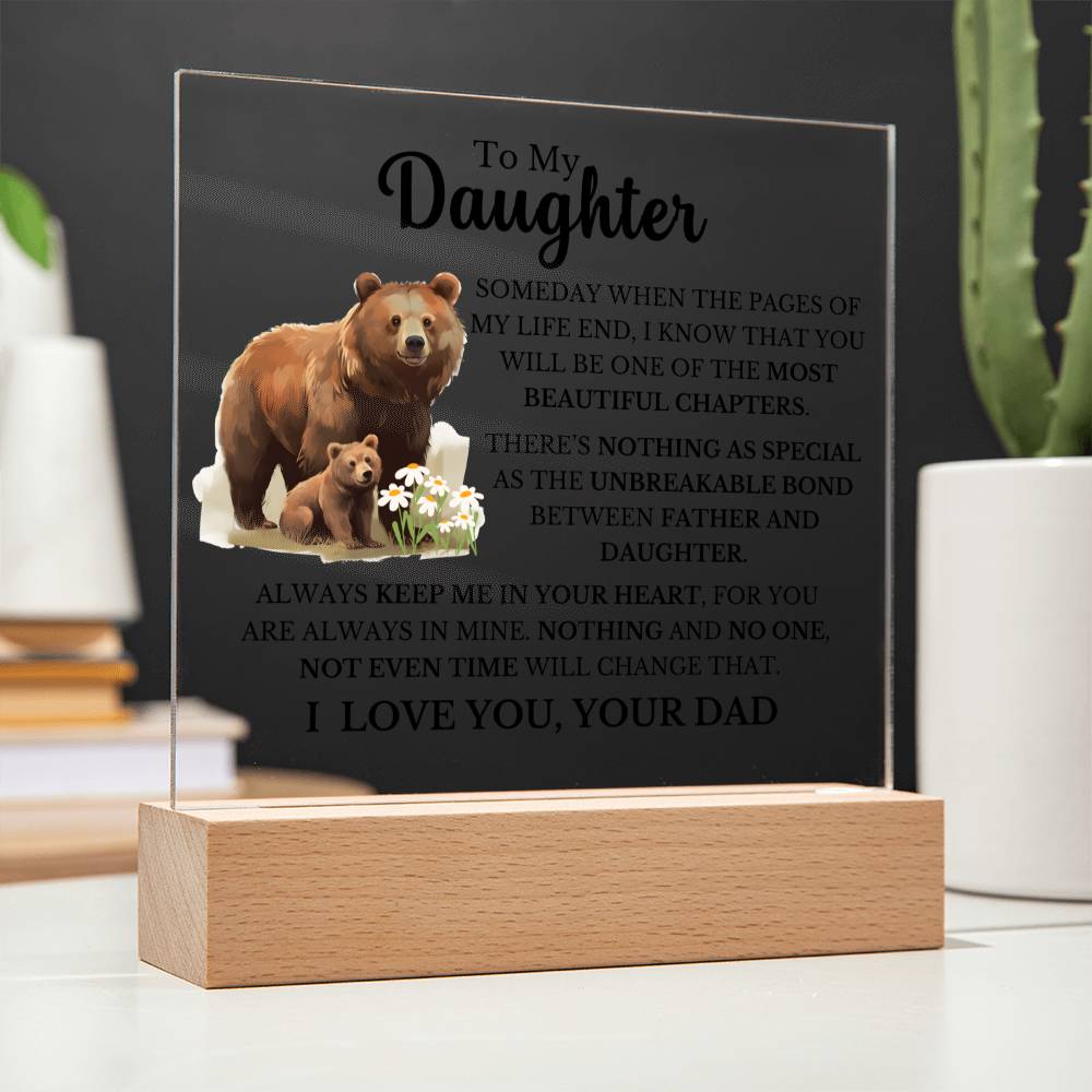 To My Daughter - Dad Daughter Bond - Square Acrylic Plaque