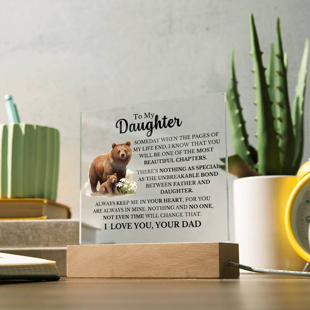 To My Daughter - Dad Daughter Bond - Square Acrylic Plaque