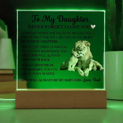 To My Daughter - Never Forget I Love You- Square Acrylic Plaque