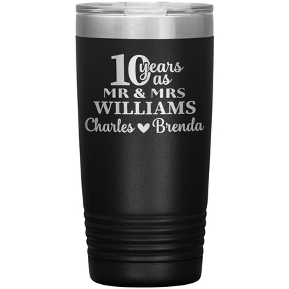 10th Anniversary, 10 Years as Mr. & Mrs. Couple Tumbler