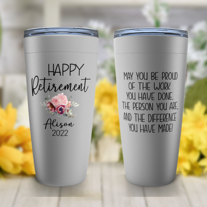 Personalized Retirement Gift for Women, May You Be Proud of the Work Tumbler, Boss or Coworker Farewell Gift, Happy Retirement 2022 Cup