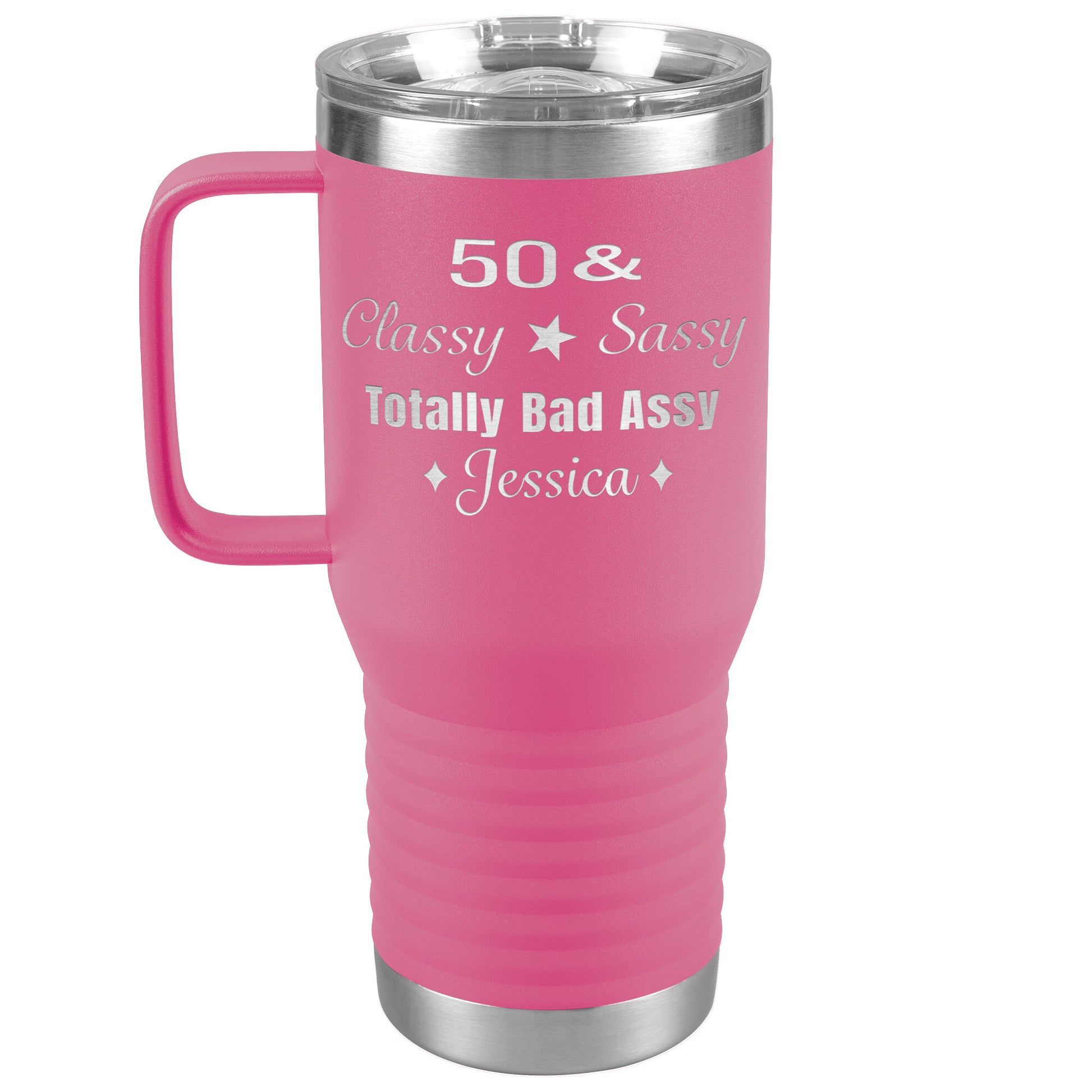 50 Classy Sassy Bad Assy Birthday Tumbler