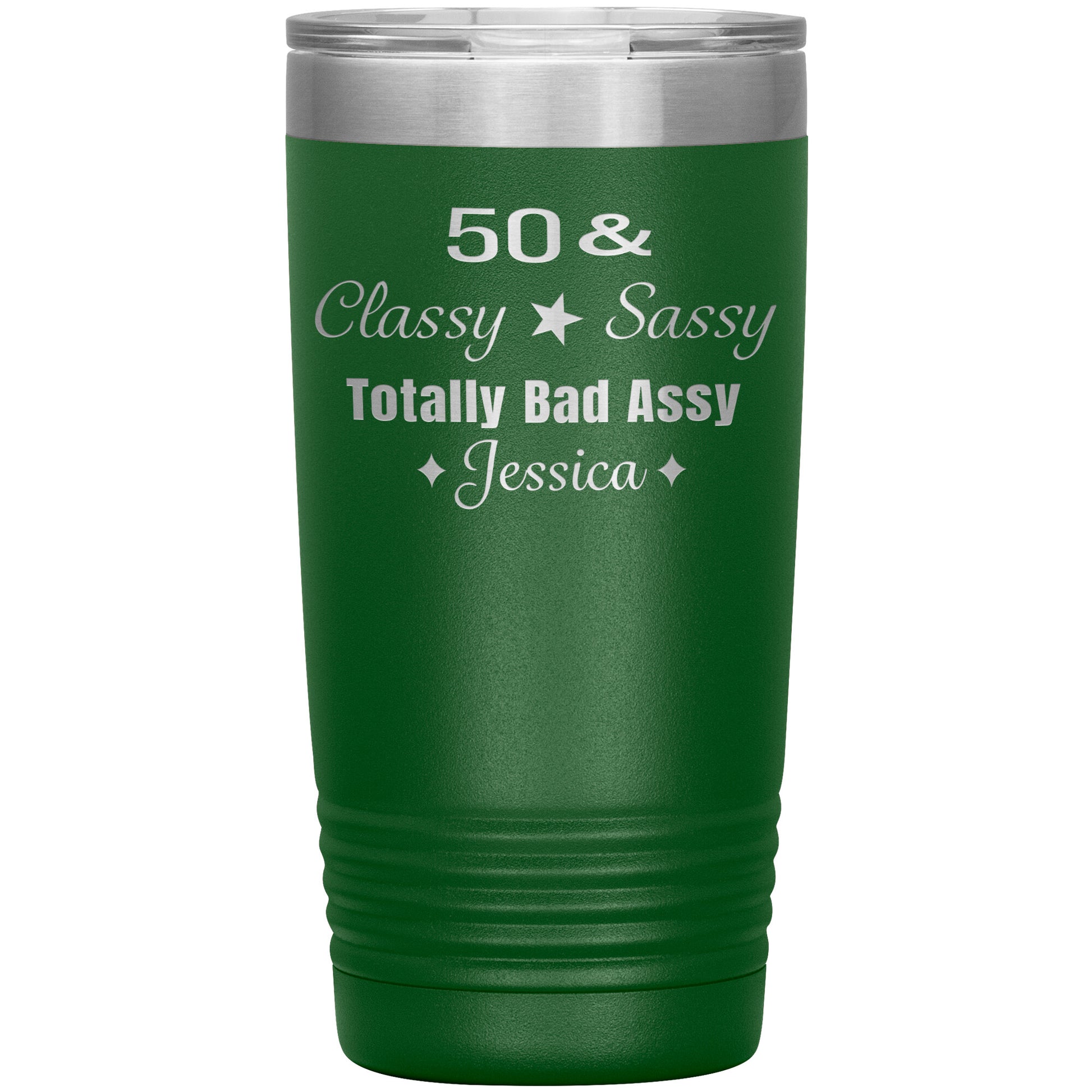 50 Classy Sassy Bad Assy Birthday Tumbler