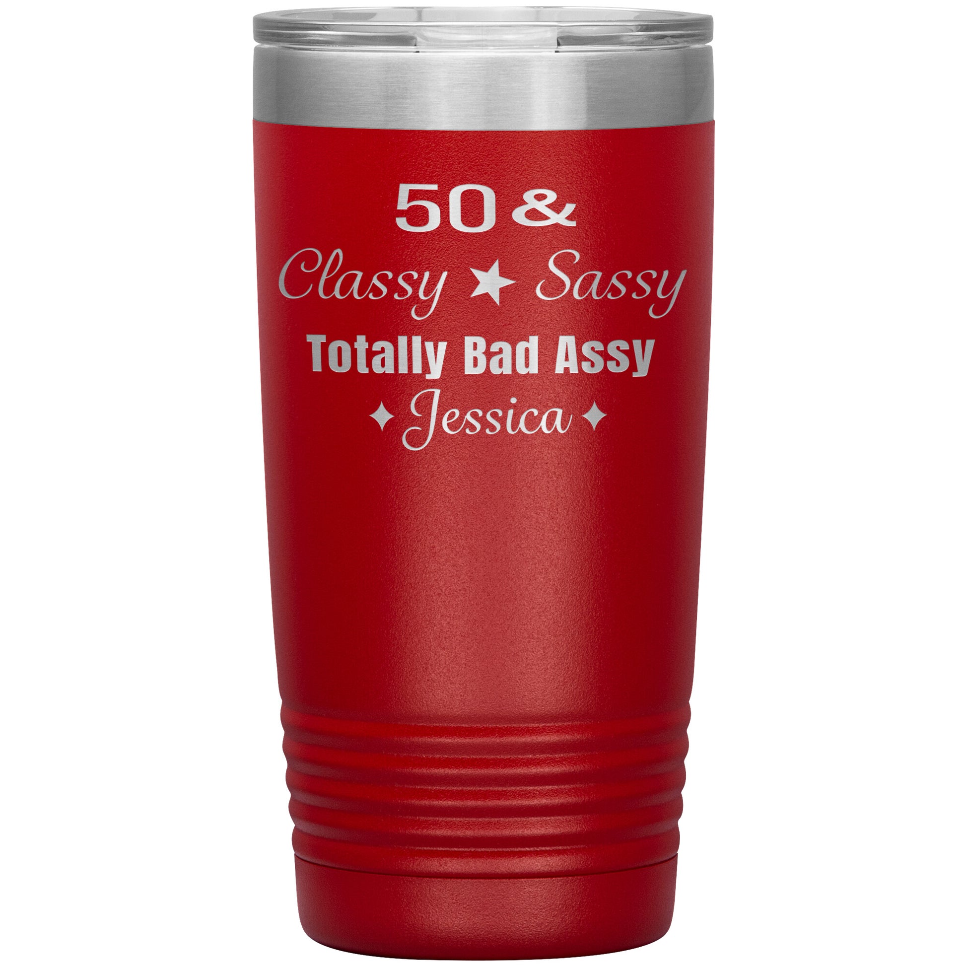 50 Classy Sassy Bad Assy Birthday Tumbler