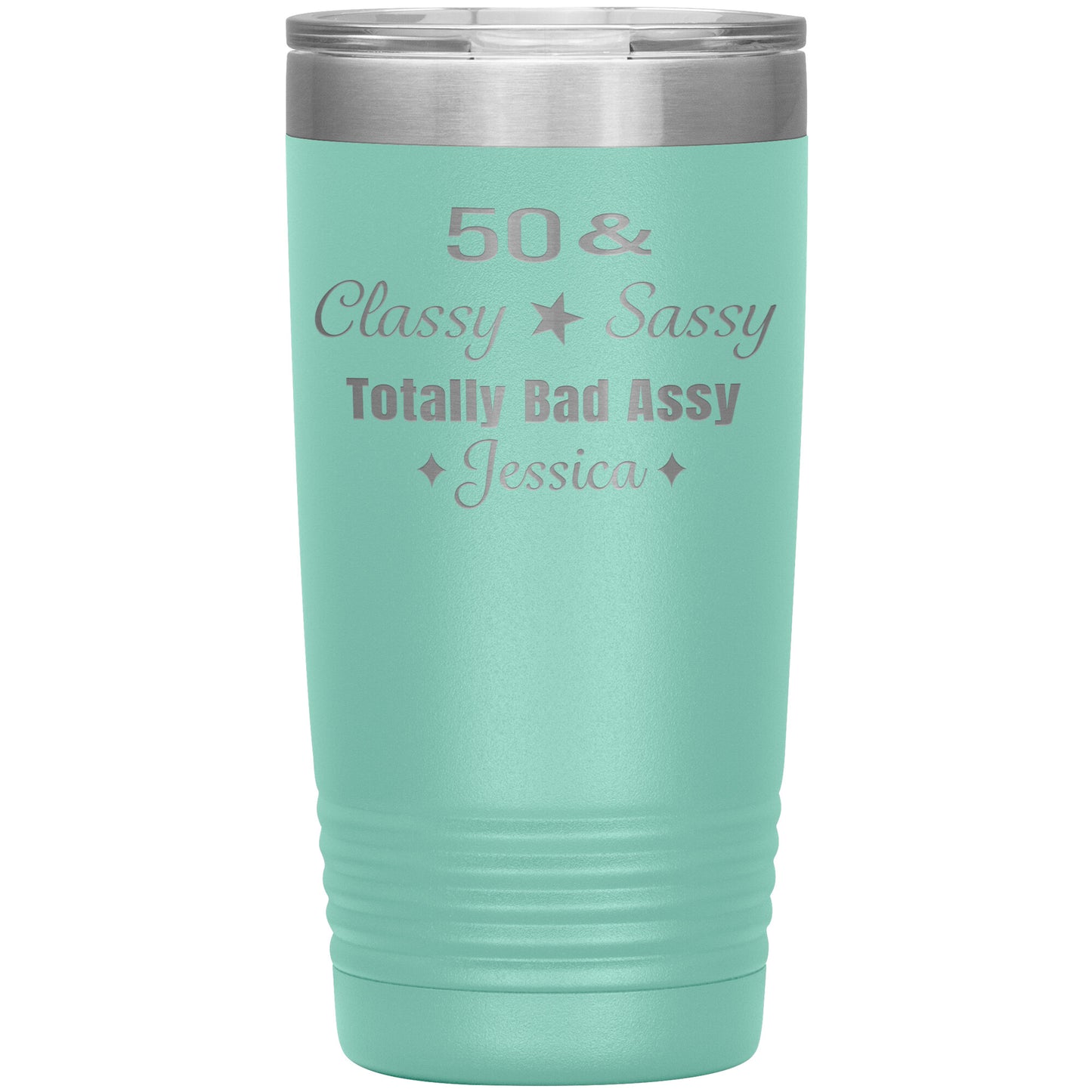 50 Classy Sassy Bad Assy Birthday Tumbler