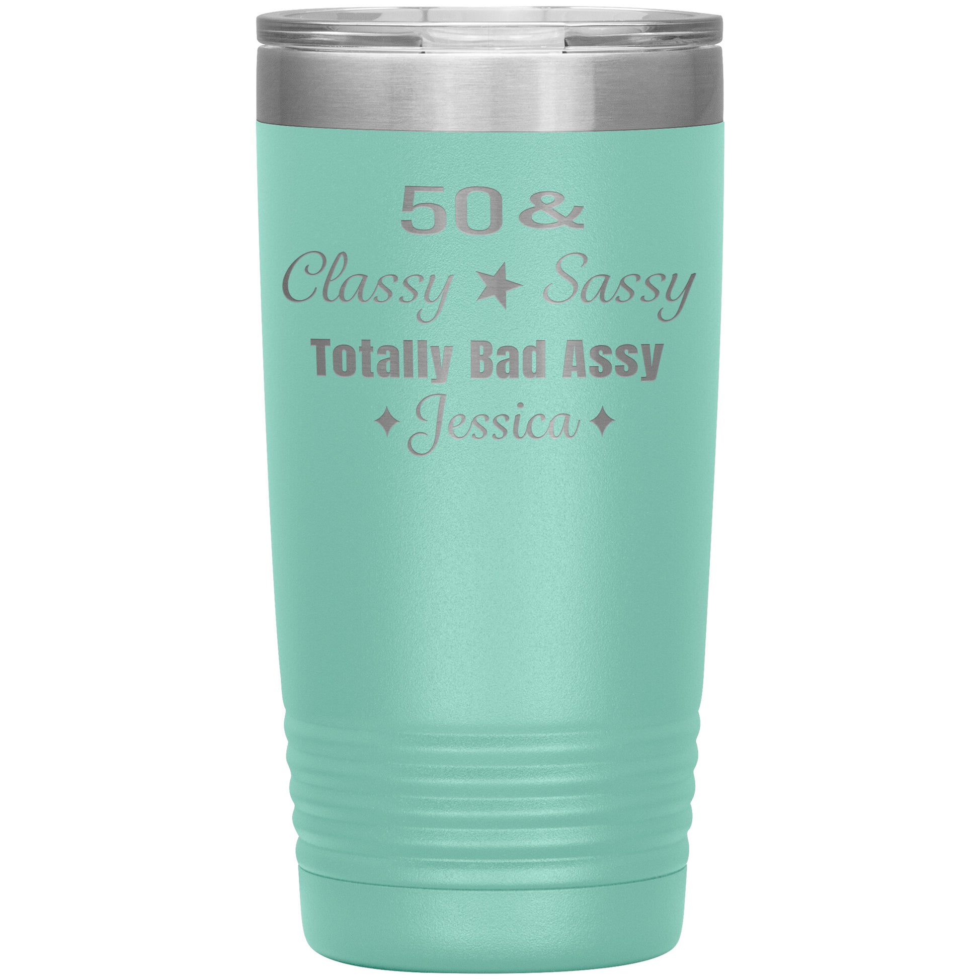 50 Classy Sassy Bad Assy Birthday Tumbler