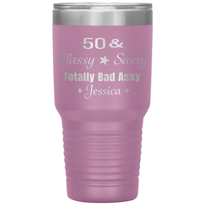 50 Classy Sassy Bad Assy Birthday Tumbler