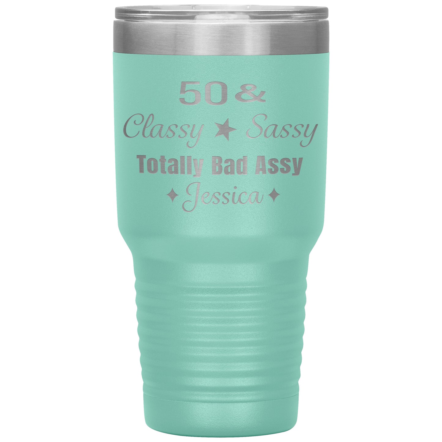 50 Classy Sassy Bad Assy Birthday Tumbler