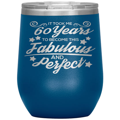 60 Years Fabulous & Perfect Tumbler