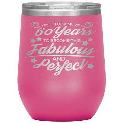 60 Years Fabulous & Perfect Tumbler