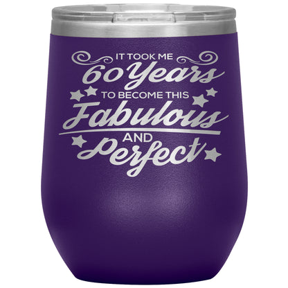 60 Years Fabulous & Perfect Tumbler