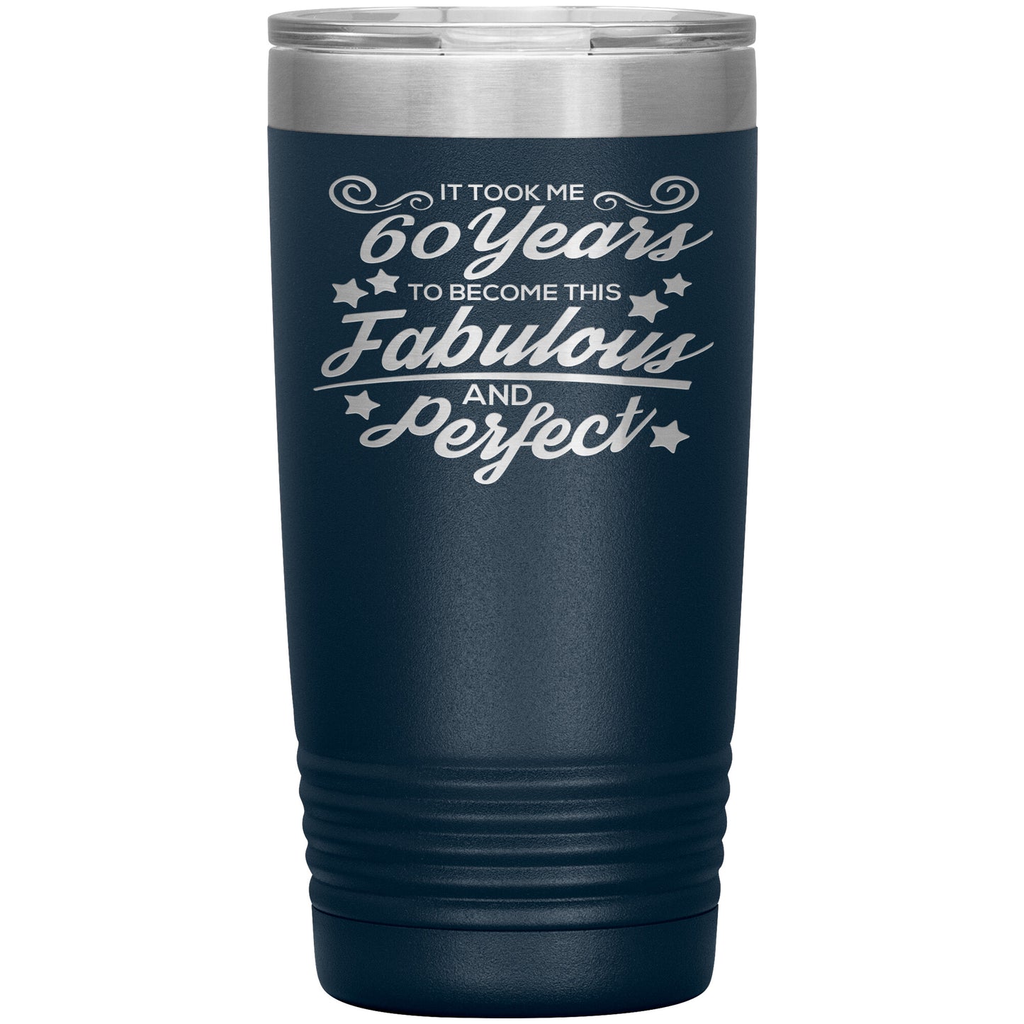 60 Years Fabulous & Perfect Tumbler