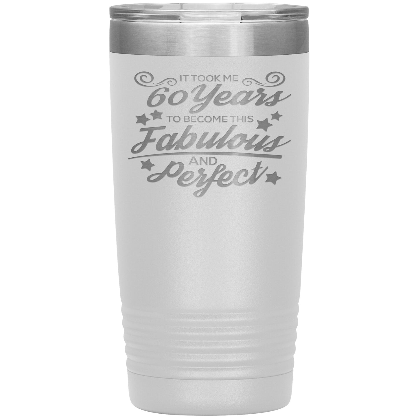 60 Years Fabulous & Perfect Tumbler