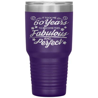 60 Years Fabulous & Perfect Tumbler