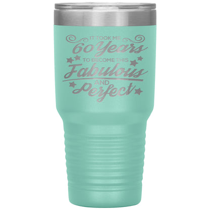 60 Years Fabulous & Perfect Tumbler