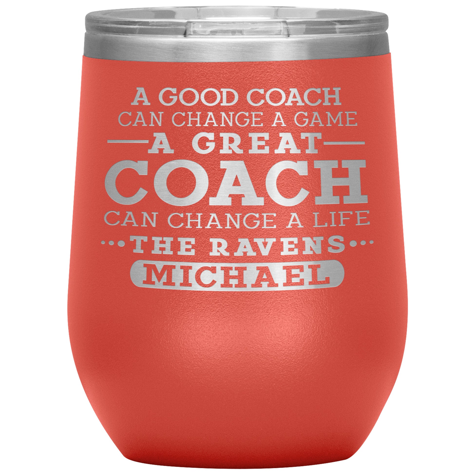 A Good Coach Can Change A Game Tumbler