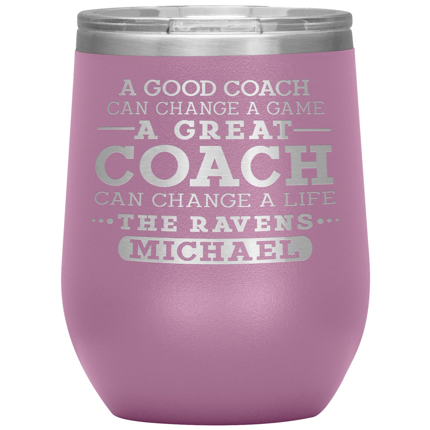 A Good Coach Can Change A Game Tumbler