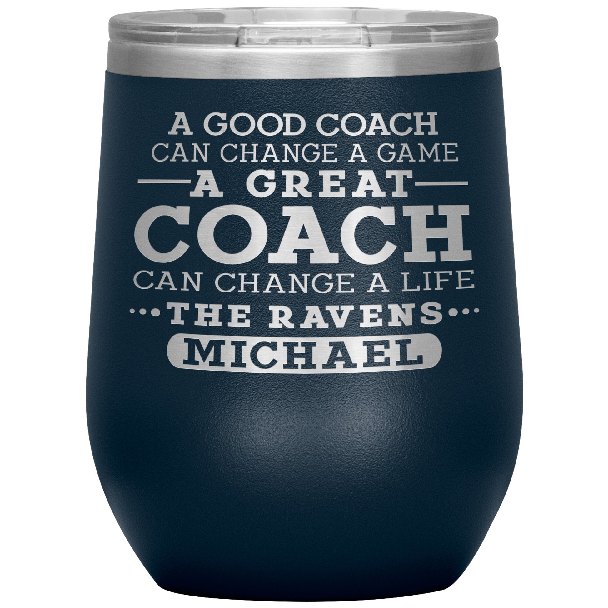 A Good Coach Can Change A Game Tumbler