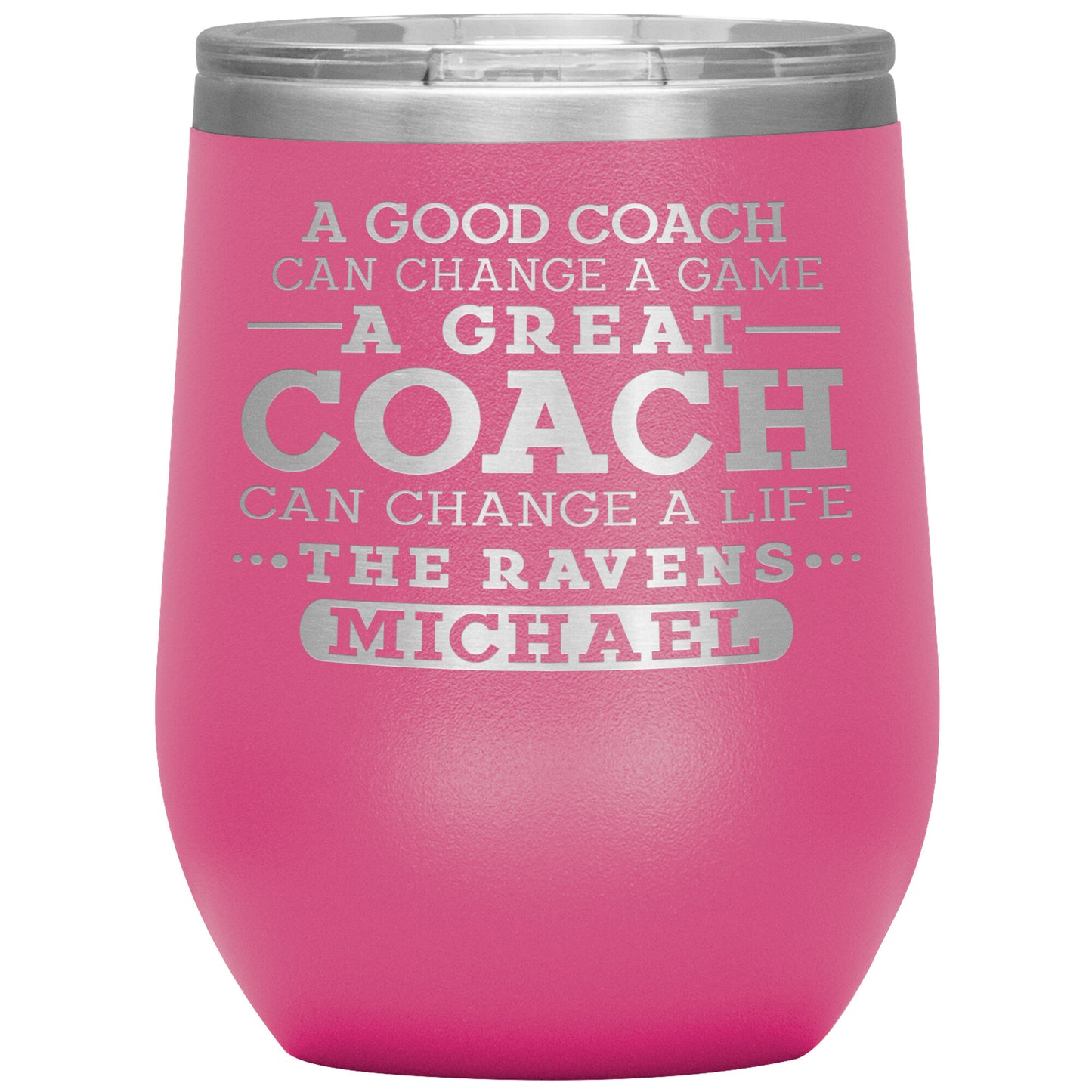 A Good Coach Can Change A Game Tumbler