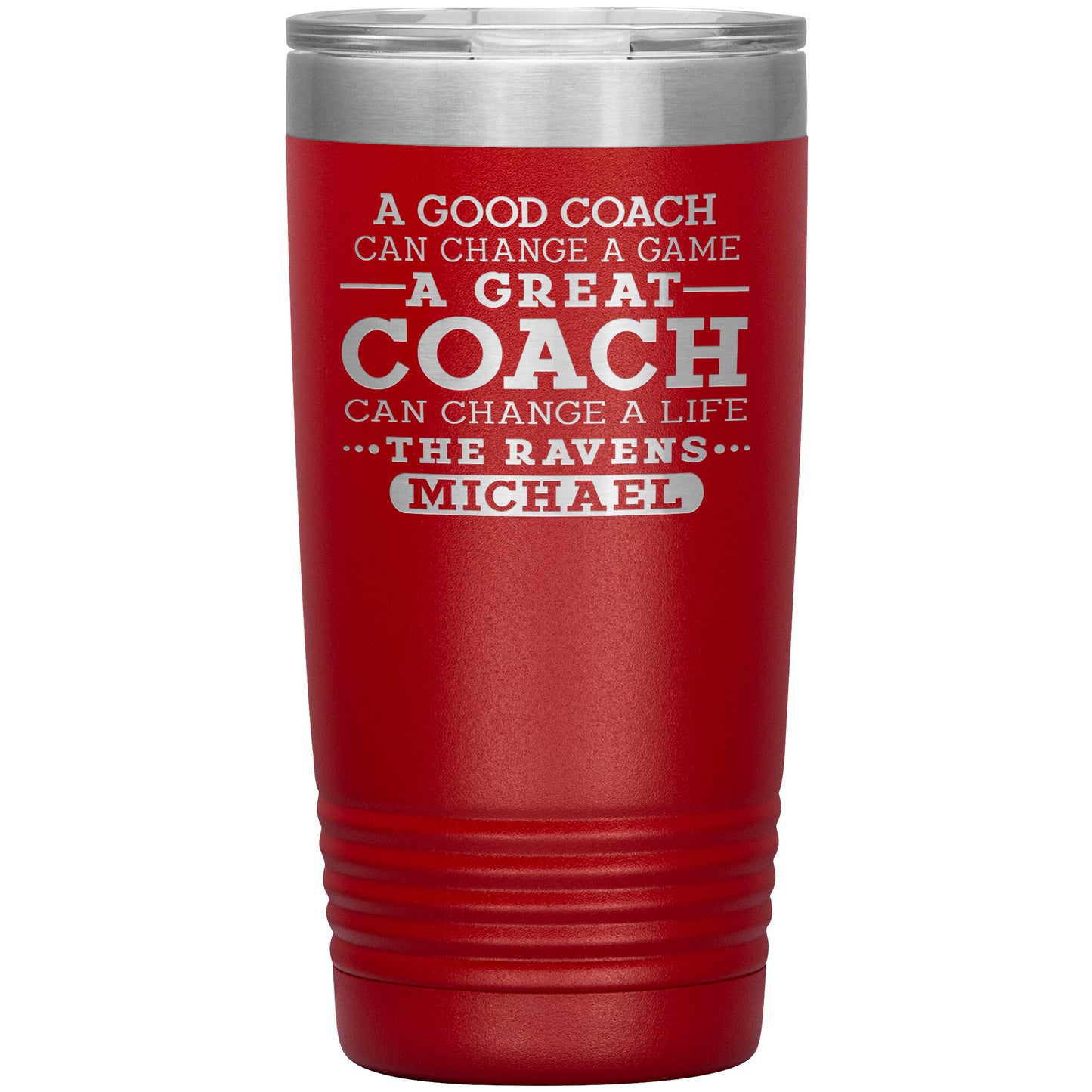 A Good Coach Can Change A Game Tumbler