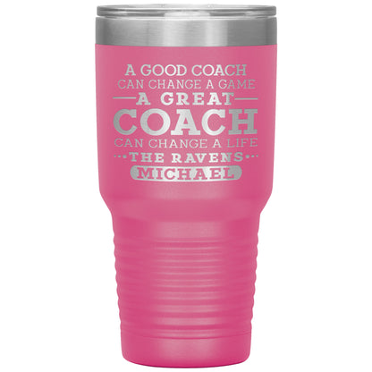 A Good Coach Can Change A Game Tumbler