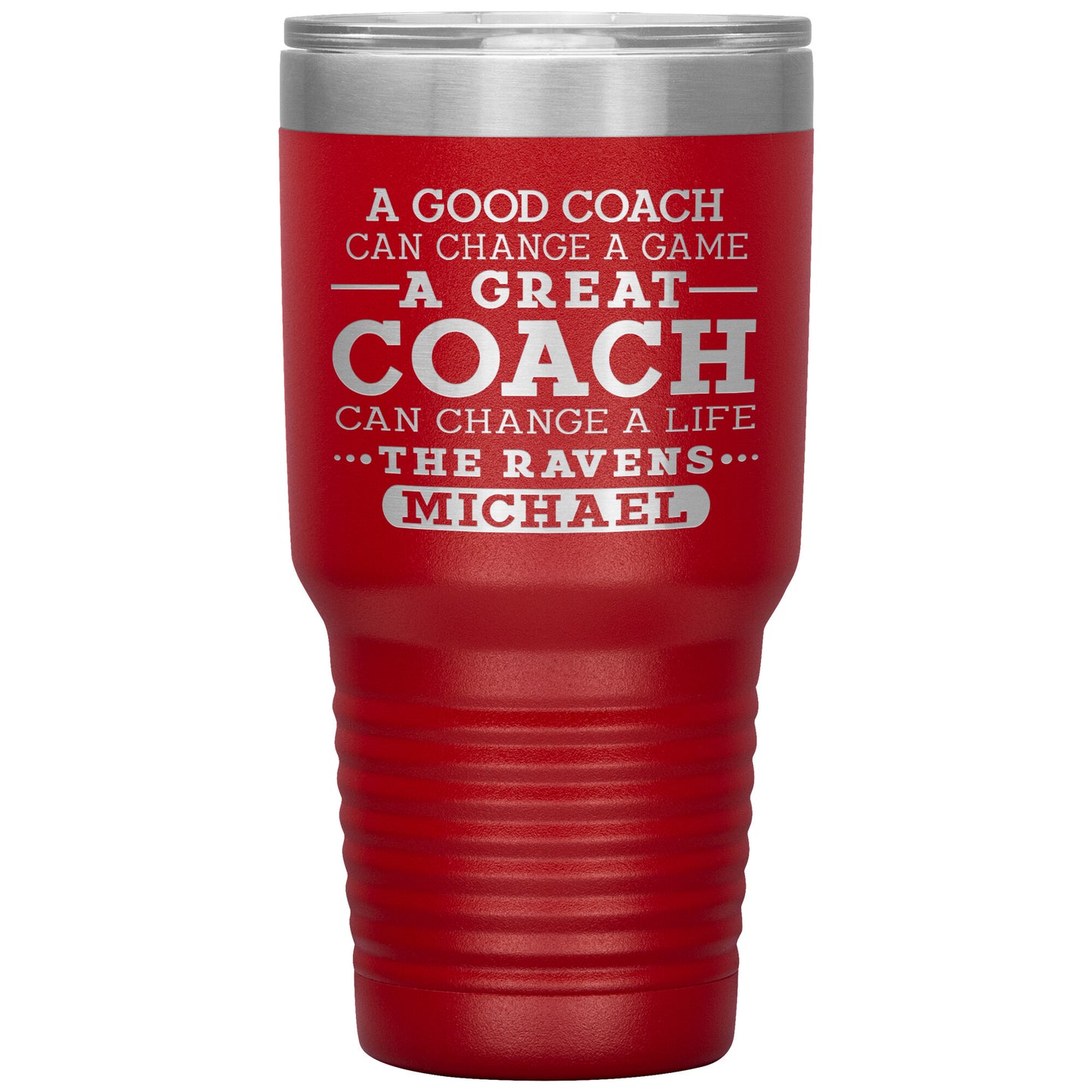 A Good Coach Can Change A Game Tumbler