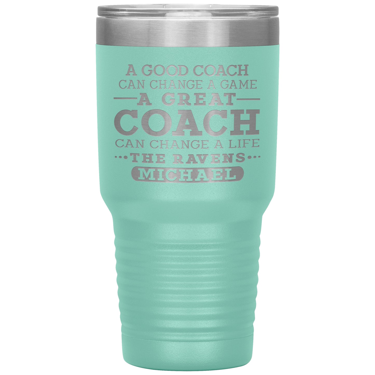 A Good Coach Can Change A Game Tumbler