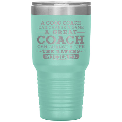 A Good Coach Can Change A Game Tumbler