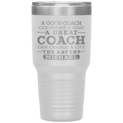 A Good Coach Can Change A Game Tumbler