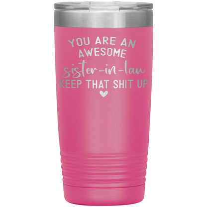 Awesome Sister in Law Tumbler