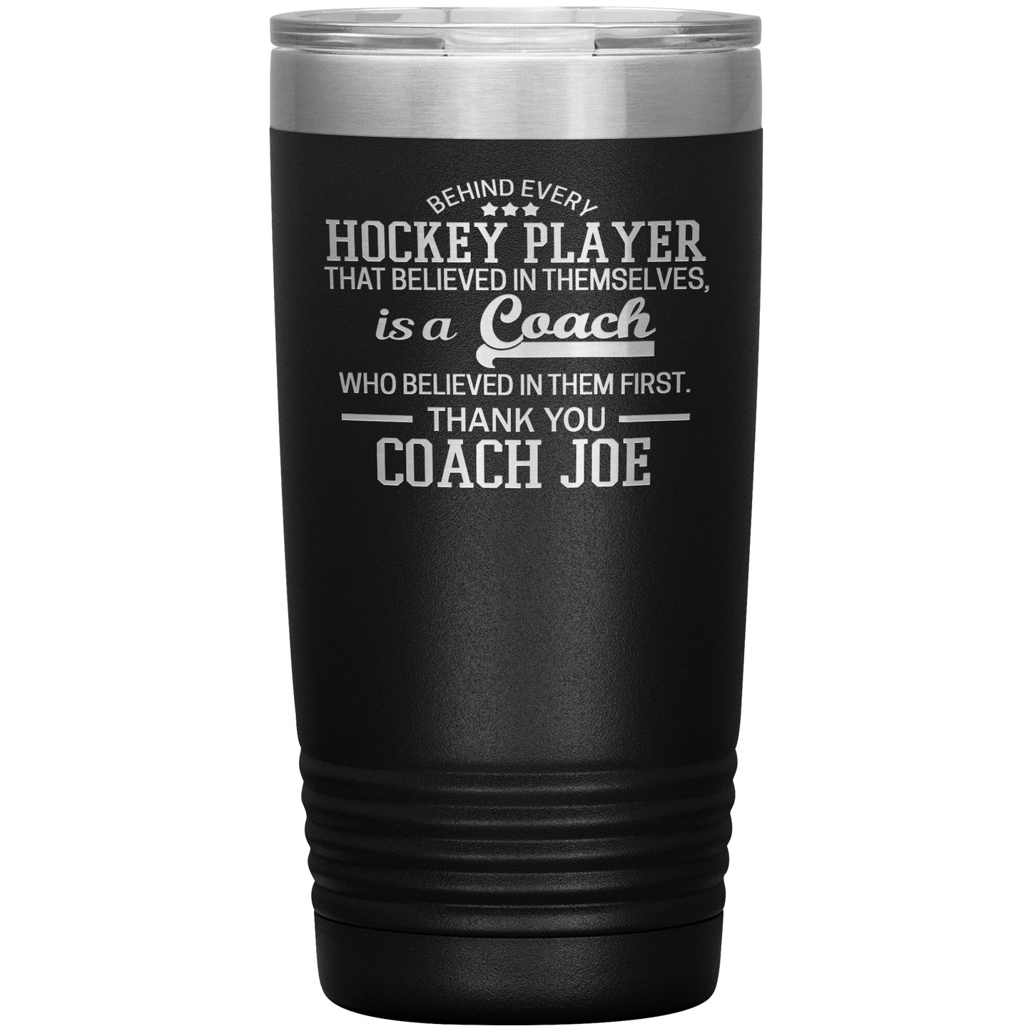 Behind Every Fearless Coach Hockey Tumbler