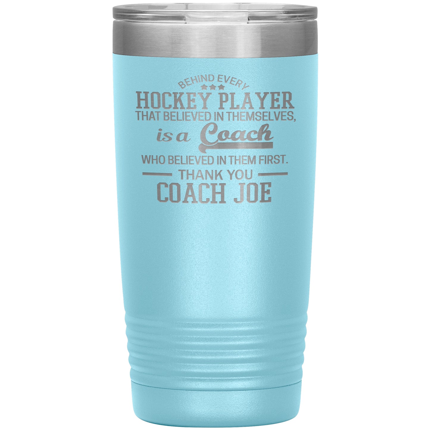 Behind Every Fearless Coach Hockey Tumbler