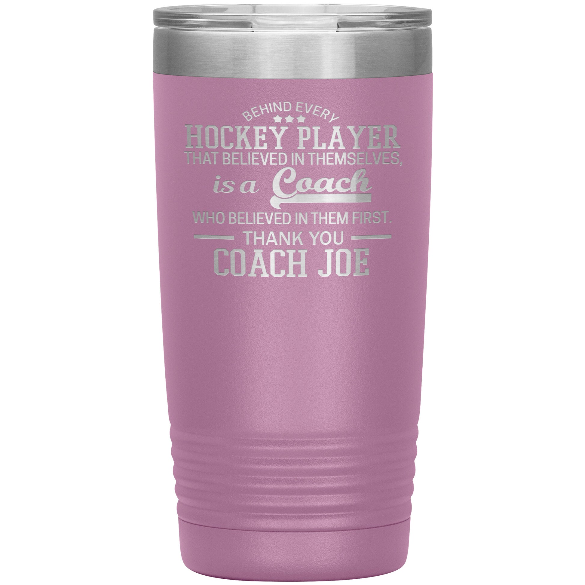 Behind Every Fearless Coach Hockey Tumbler