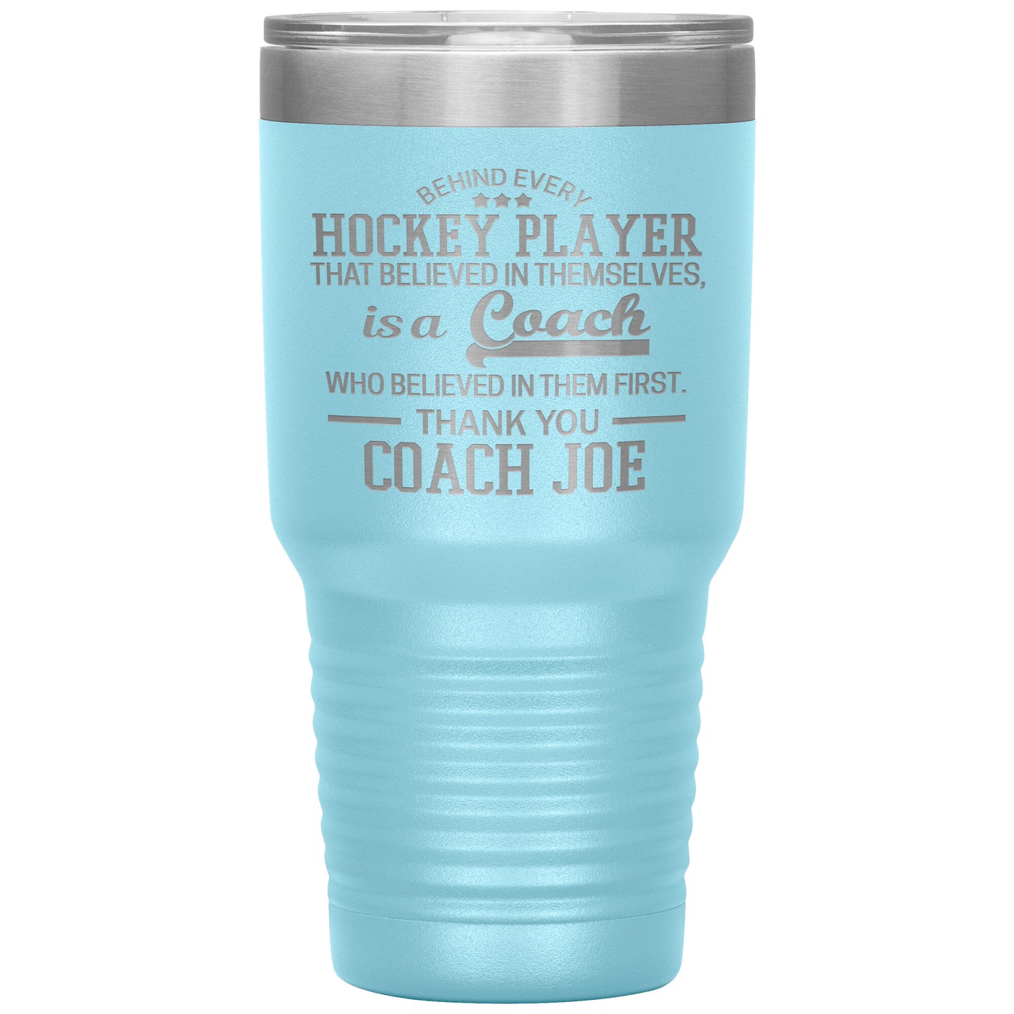 Behind Every Fearless Coach Hockey Tumbler