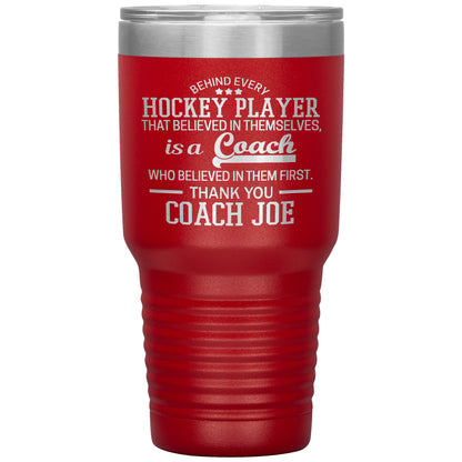 Behind Every Fearless Coach Hockey Tumbler