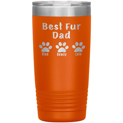 Best Fur Dad Tumbler