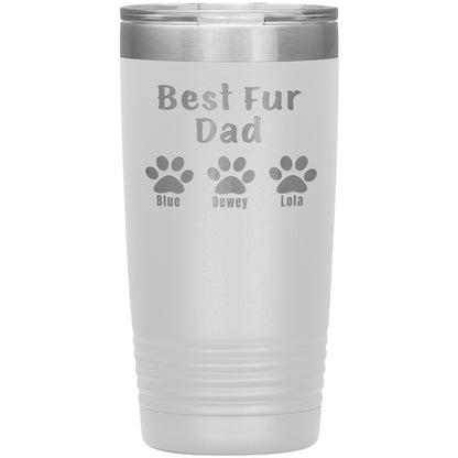 Best Fur Dad Tumbler