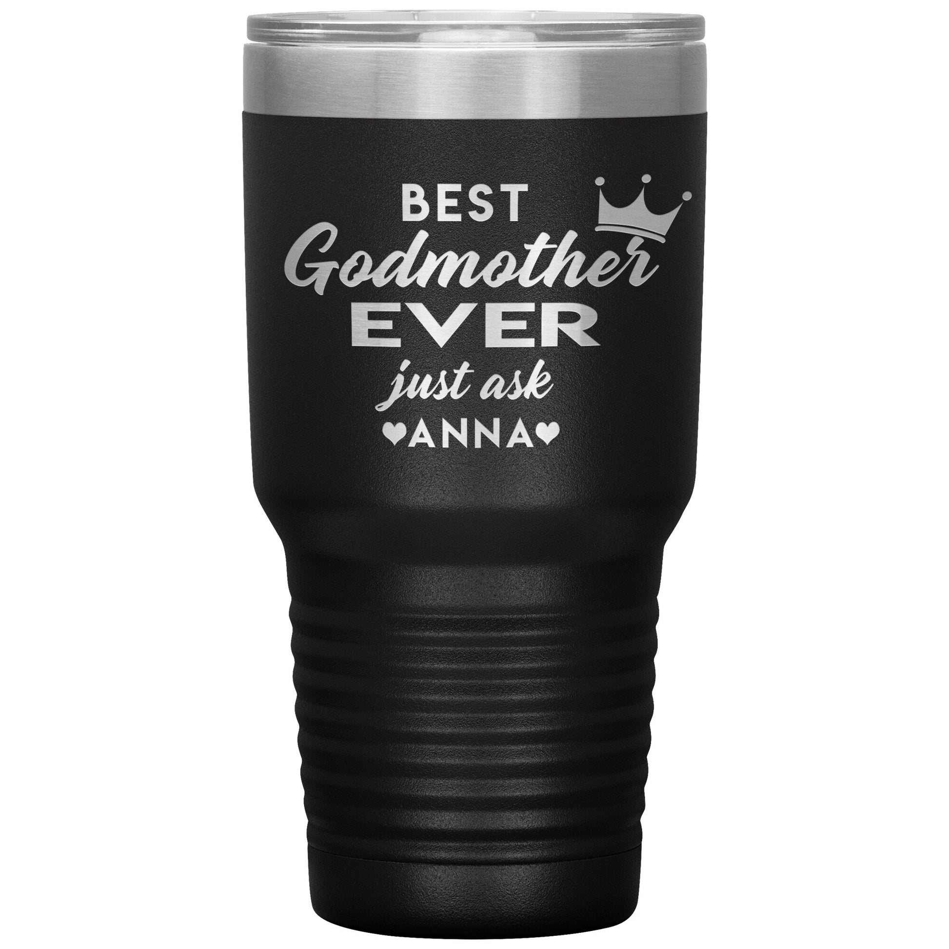 Best Godmother Ever Tumbler