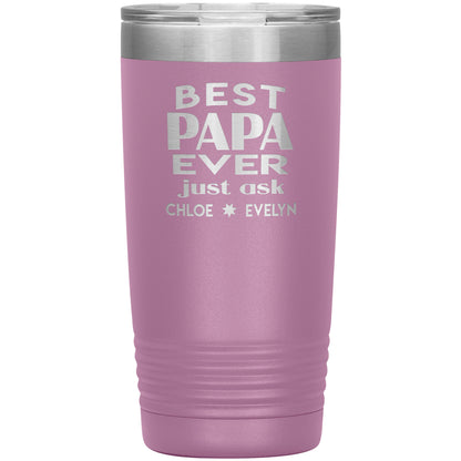 Best Papa Ever Tumbler