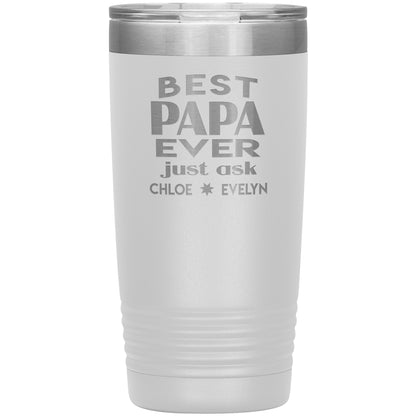 Best Papa Ever Tumbler