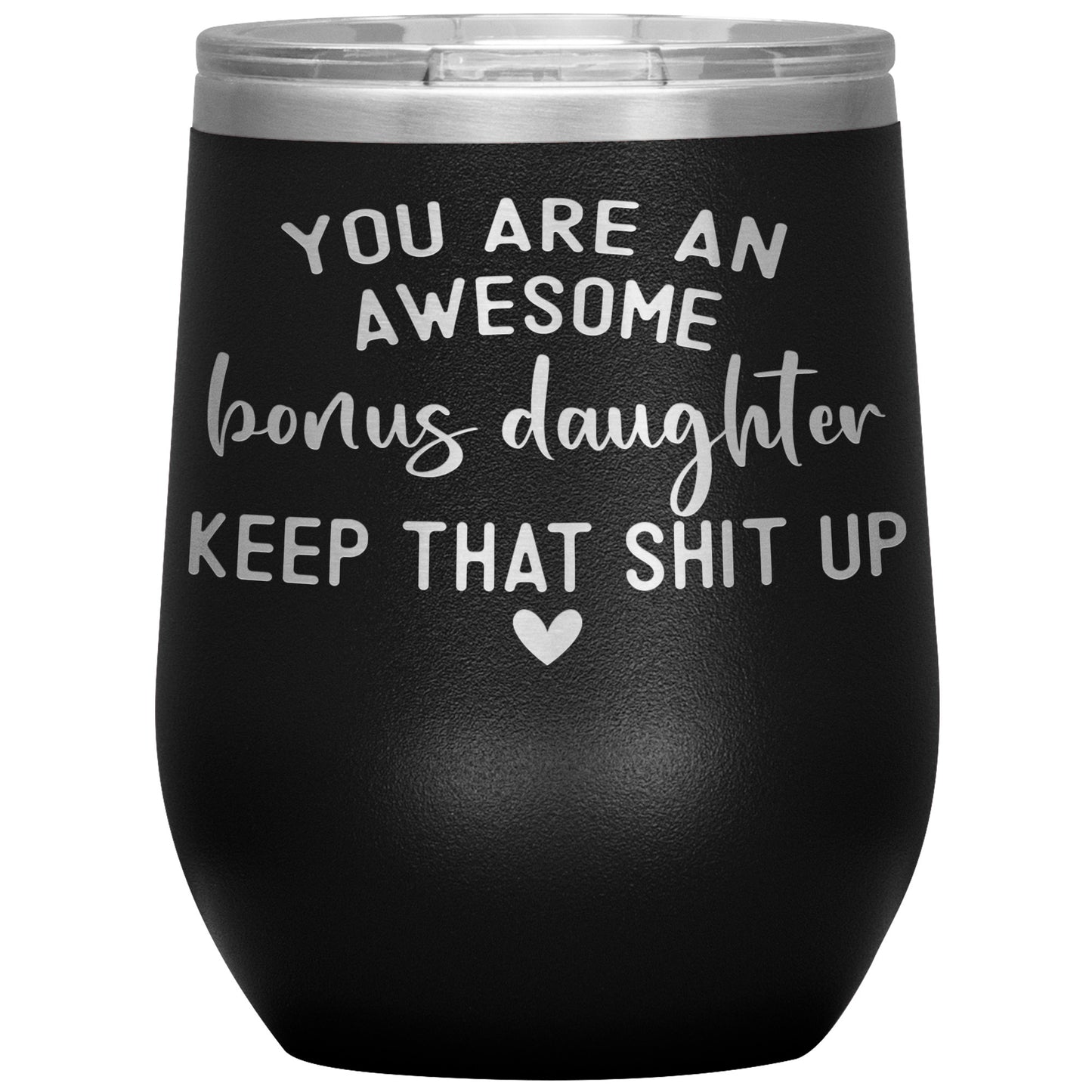 Bonus Daughter You Are Awesome Tumbler