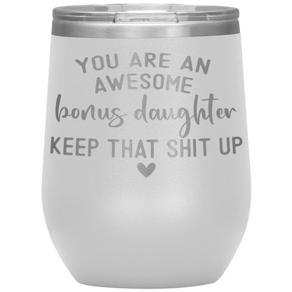Bonus Daughter You Are Awesome Tumbler