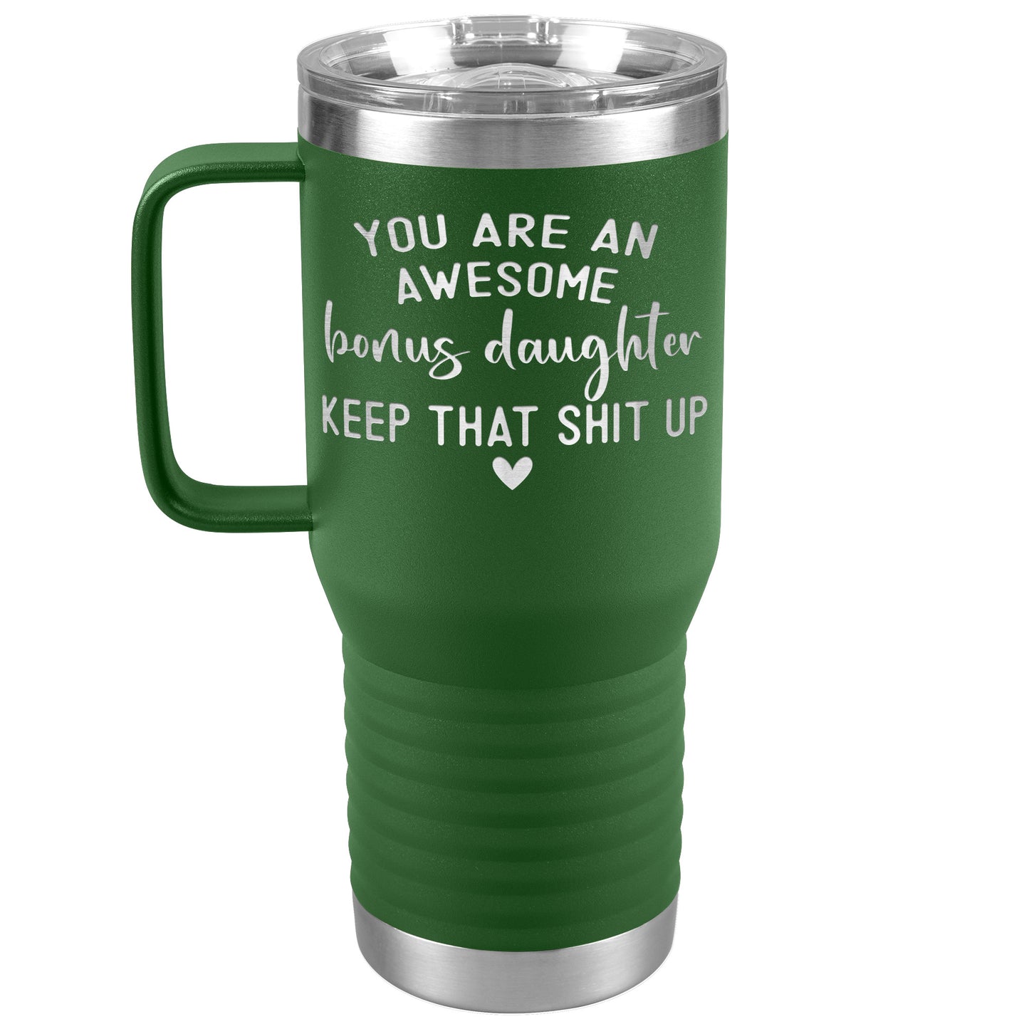 Bonus Daughter You Are Awesome Tumbler