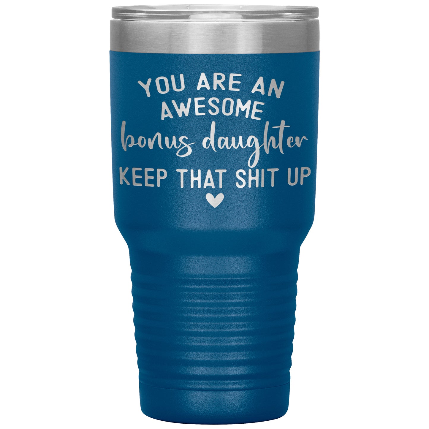 Bonus Daughter You Are Awesome Tumbler