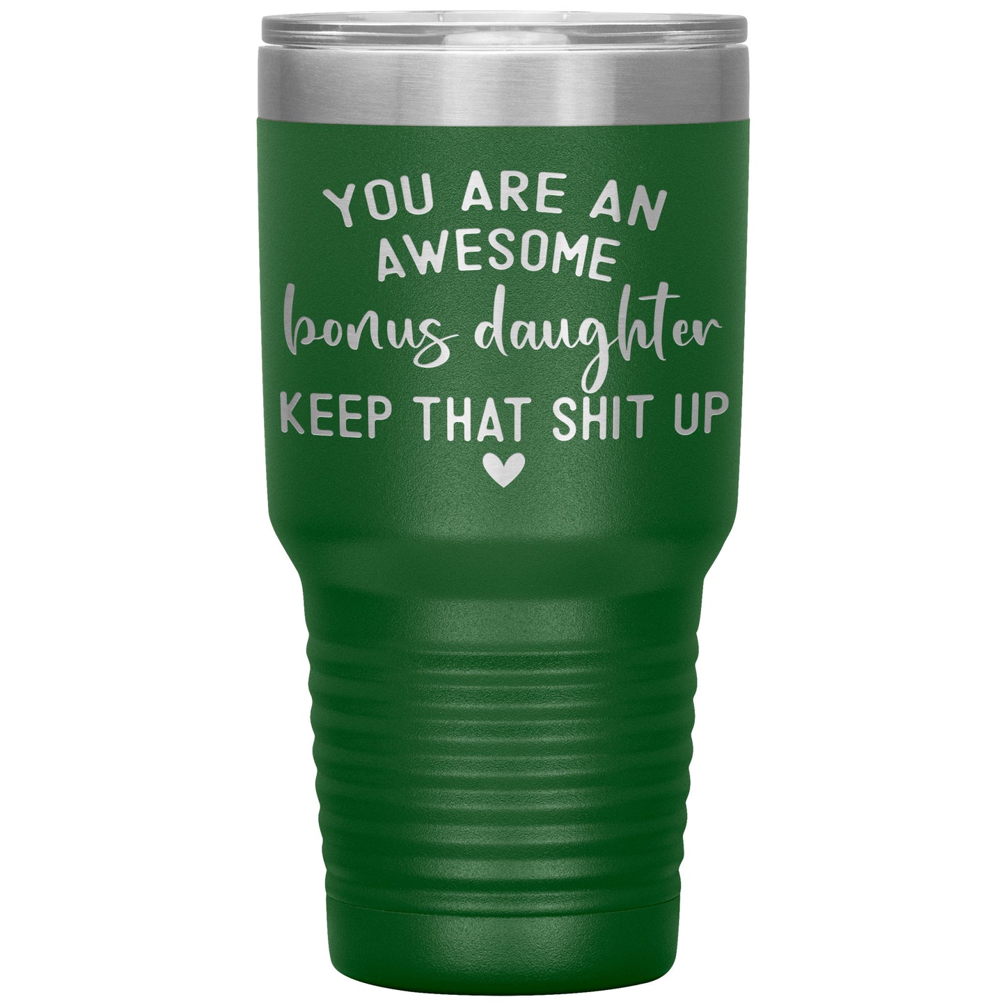 Bonus Daughter You Are Awesome Tumbler