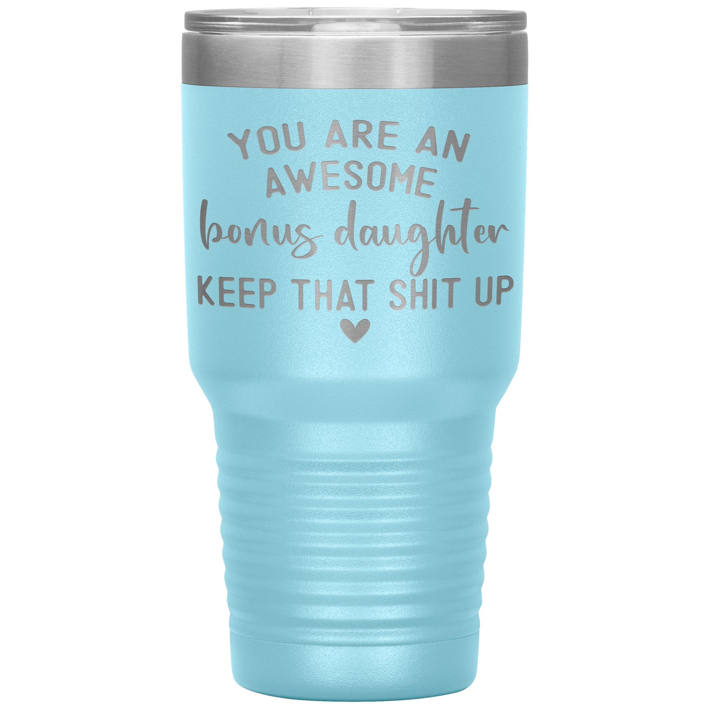 Bonus Daughter You Are Awesome Tumbler