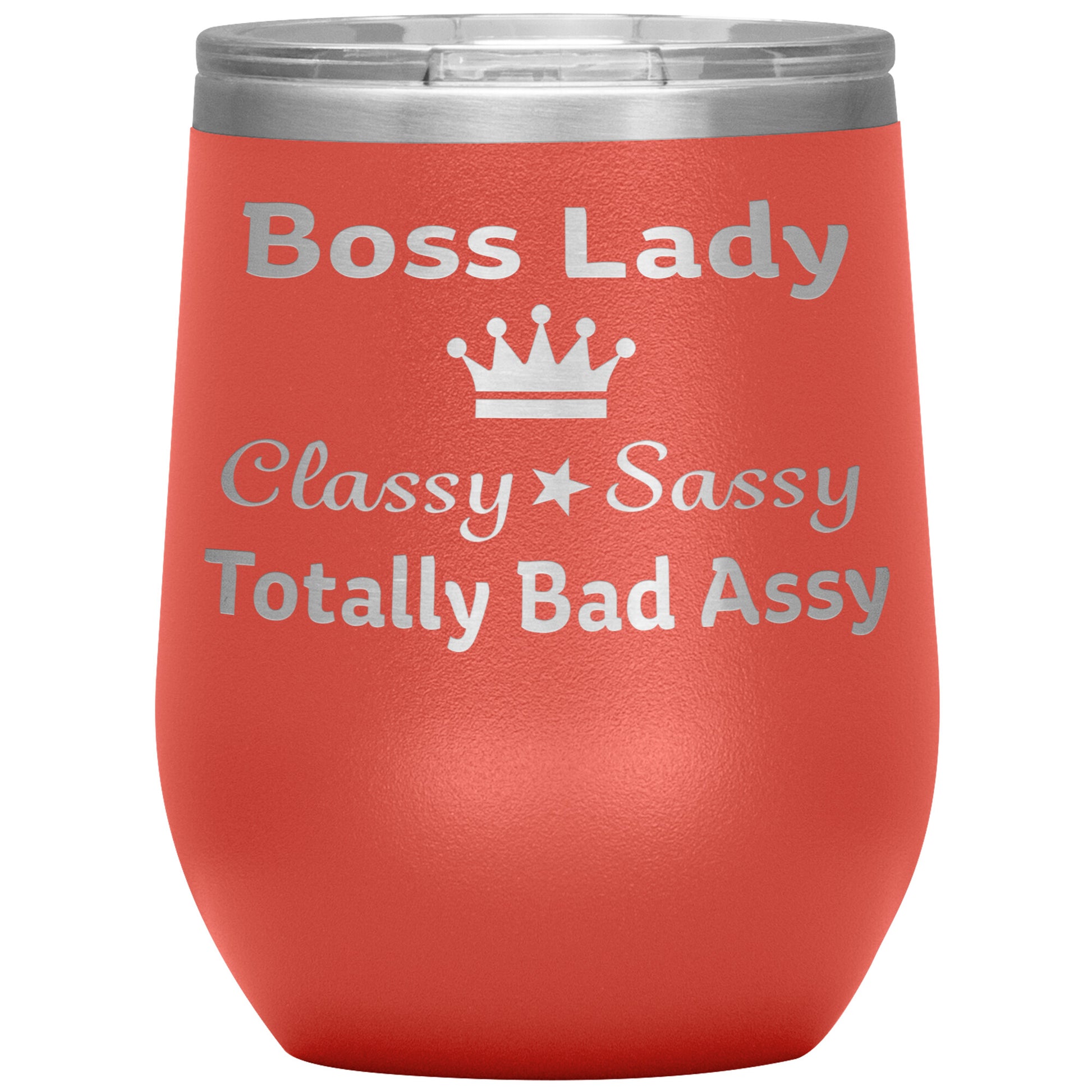 Boss Lady Classy Sassy Tumbler