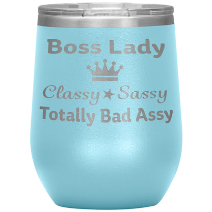 Boss Lady Classy Sassy Tumbler