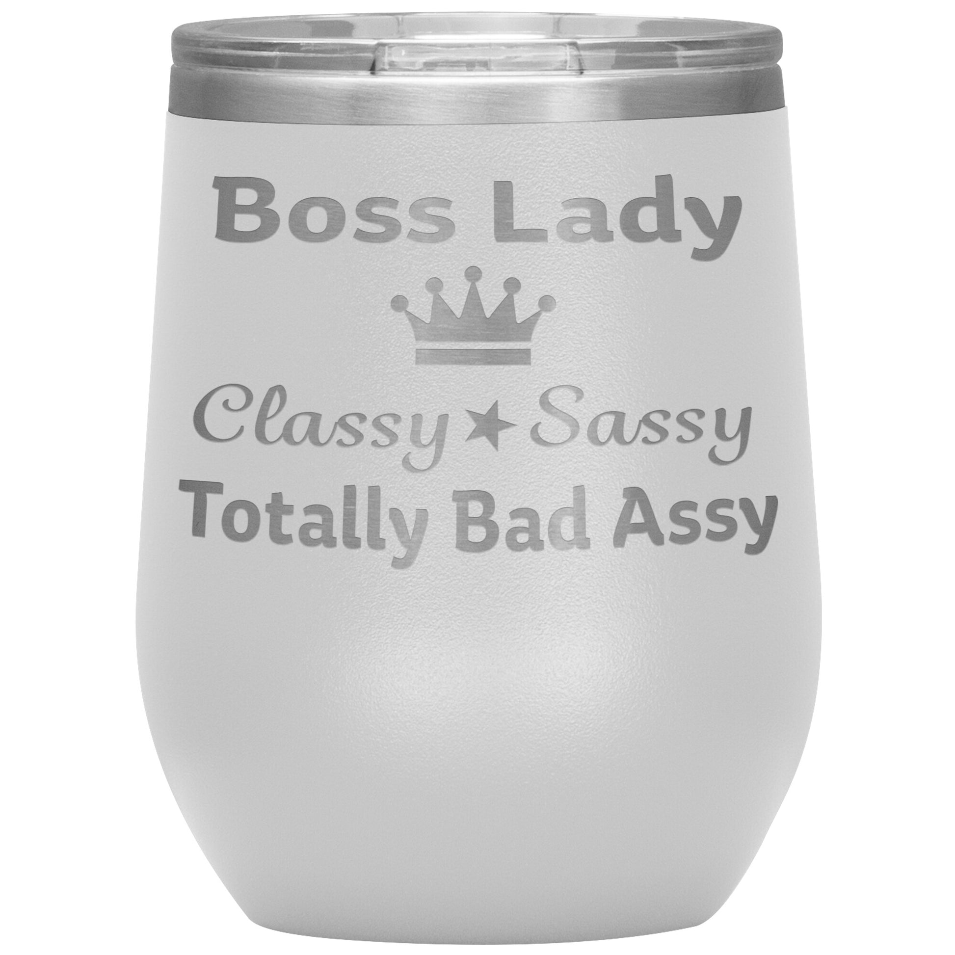 Boss Lady Classy Sassy Tumbler