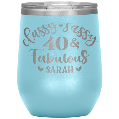 Classy Sassy 40 and Fabulous Birthday Tumbler